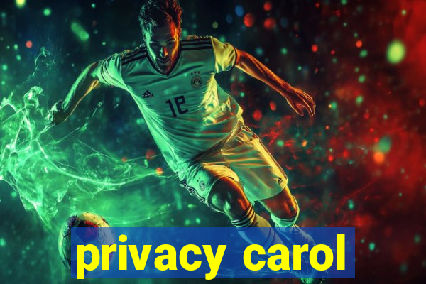 privacy carol